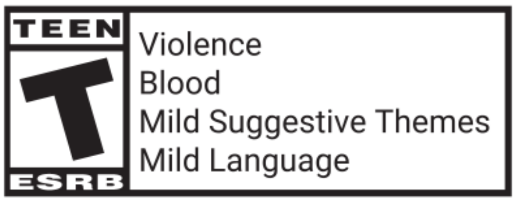 ESRB TEEN Violence Blood Mild Suggestive Themes Mild Language